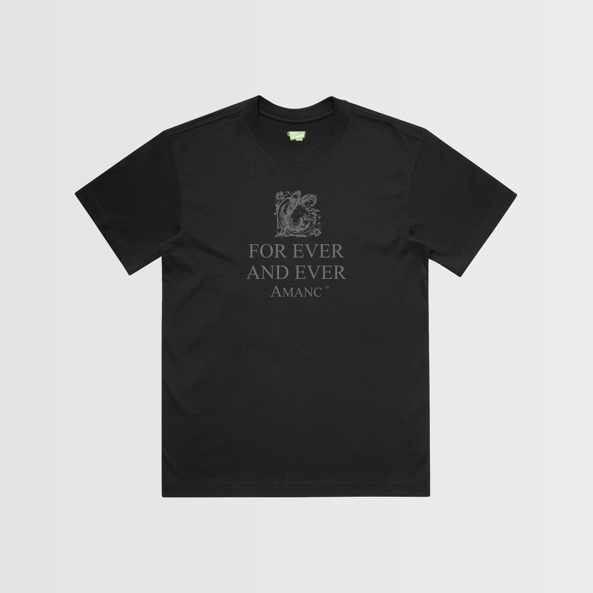 “For Ever and Ever – AMANC” Graphic T-Shirt – Manchester Streetwear Tee